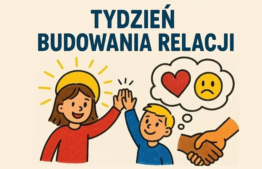 Zdjęcie do Tydzień Budowania Relacji w naszej szkole