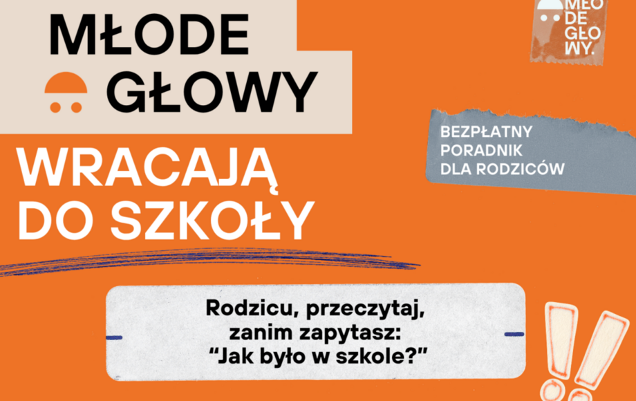 Poradnik MŁODE GŁOWY dla rodziców i opiekunów na nowy rok szkolny