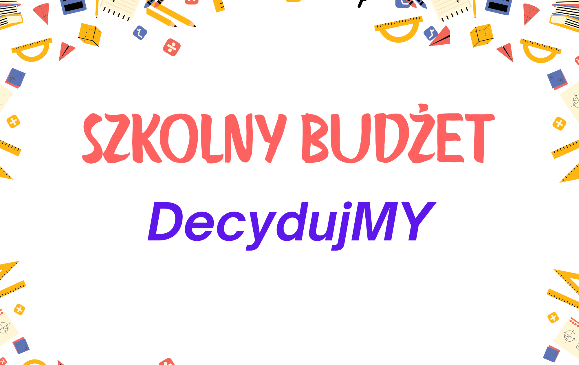 Zdjęcie do Szkolny budżet DecydujMY
